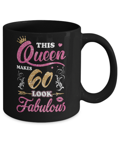 This Queen Makes 60 Look Fabulous 1961 60th Birthday Mug-Coffee Mug-11oz Mug-Black
