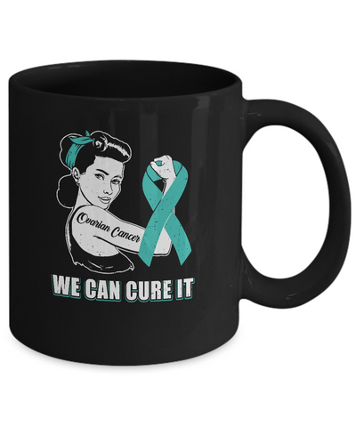 Ovarian Cancer Awareness Survivor We Can Cure It Mug-Coffee Mug-11oz Mug-Black