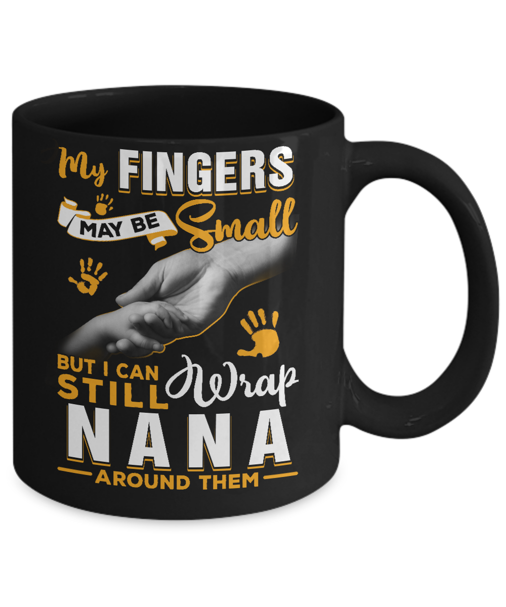 My Fingers May Be Small But I Can Still Wrap Nana Youth Mug-Coffee Mug-11oz Mug-Black
