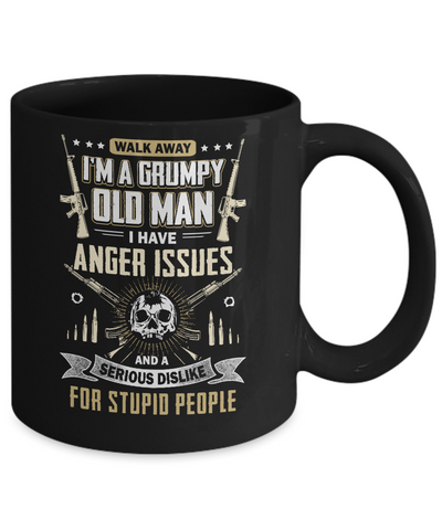 Walk Away I Am Grumpy Old Man I Have Anger Issues Mug-Coffee Mug-11oz Mug-Black