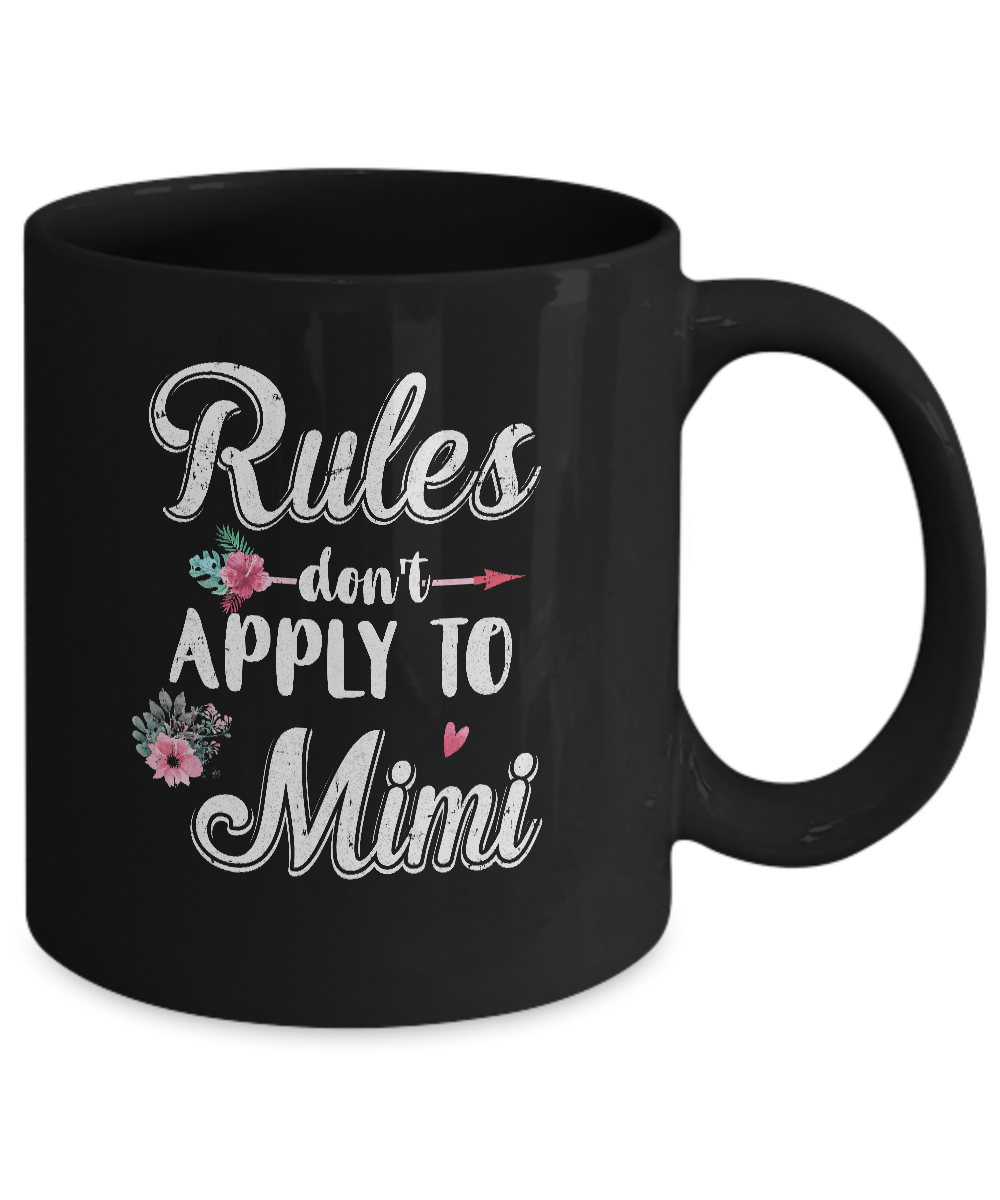 Grandmother Rules Don't Apply To Mimi Mug-Coffee Mug-11oz Mug-Black