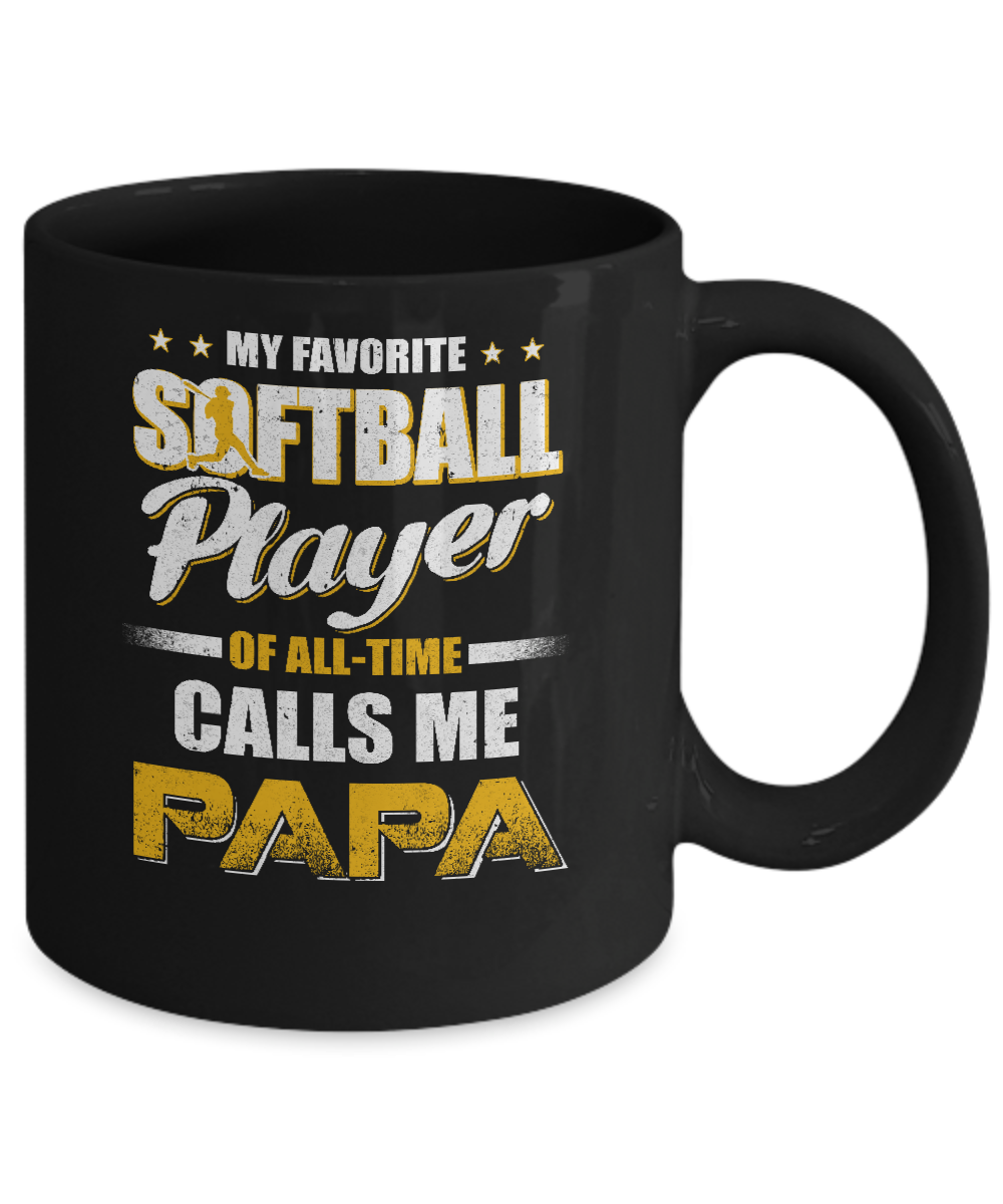 My Favorite Softball Player Calls Me Papa Softball Mug-Coffee Mug-11oz Mug-Black