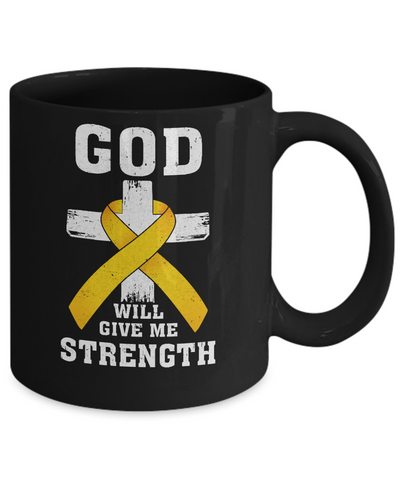 God Will Give Me Strength Gold Yellow Cancer Ribbon Gift Mug-Coffee Mug-11oz Mug-Black