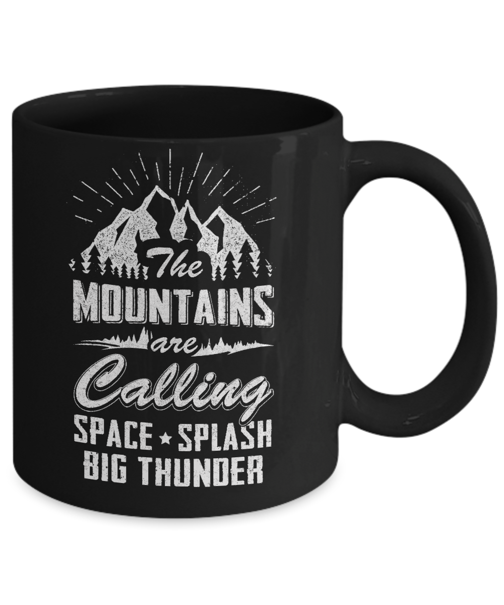 The Mountains Are Calling Space Splash Big Thunder Mug-Coffee Mug-11oz Mug-Black