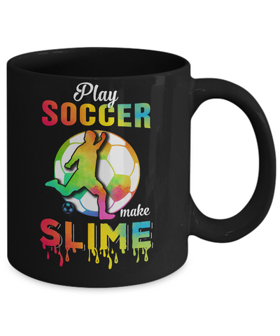 Play Soccer Make Slime Watercolor For Girl Women Mug-Coffee Mug-11oz Mug-Black