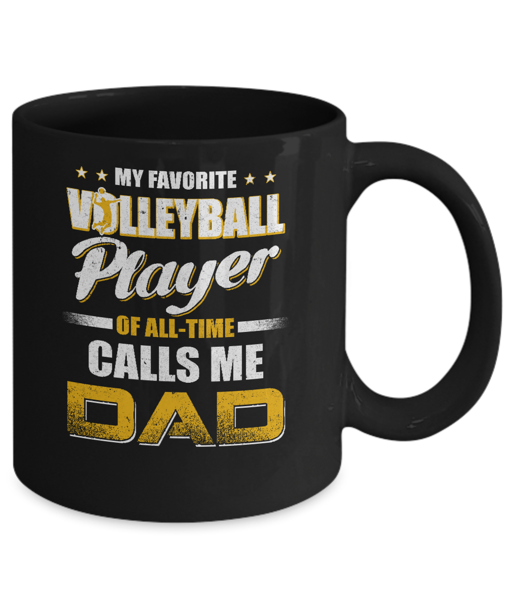 My Favorite Volleyball Player Calls Me Dad Volleyball Mug-Coffee Mug-11oz Mug-Black