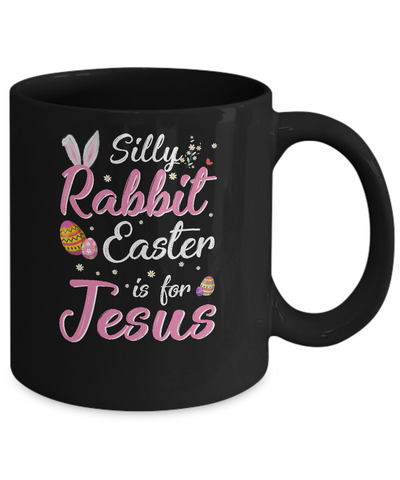 Cute Silly Rabbit Easter Is For Jesus Christians Gift Mug-Coffee Mug-11oz Mug-Black