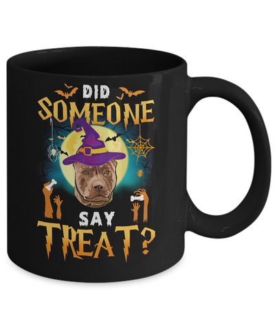 Did Someone Say Treat Pitbull Halloween Costume Mug-Coffee Mug-11oz Mug-Black