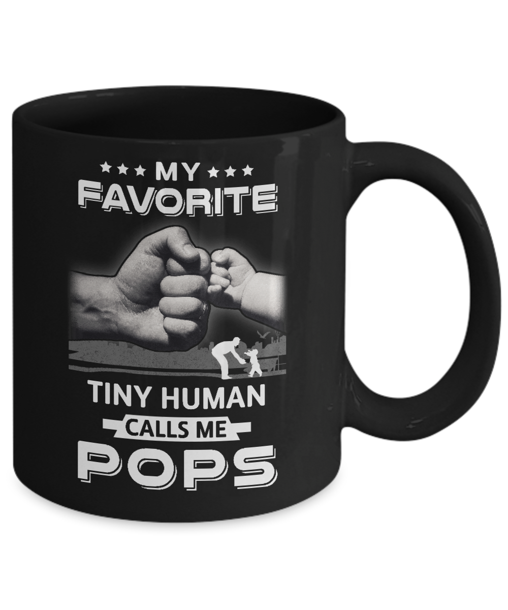 My Favorite Tiny Human Calls Me Pops Mug-Coffee Mug-11oz Mug-Black