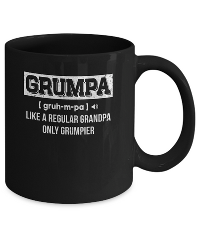 Grumpa Like Regular Grandpa Only Grumpier Funny Papa Mug-Coffee Mug-11oz Mug-Black