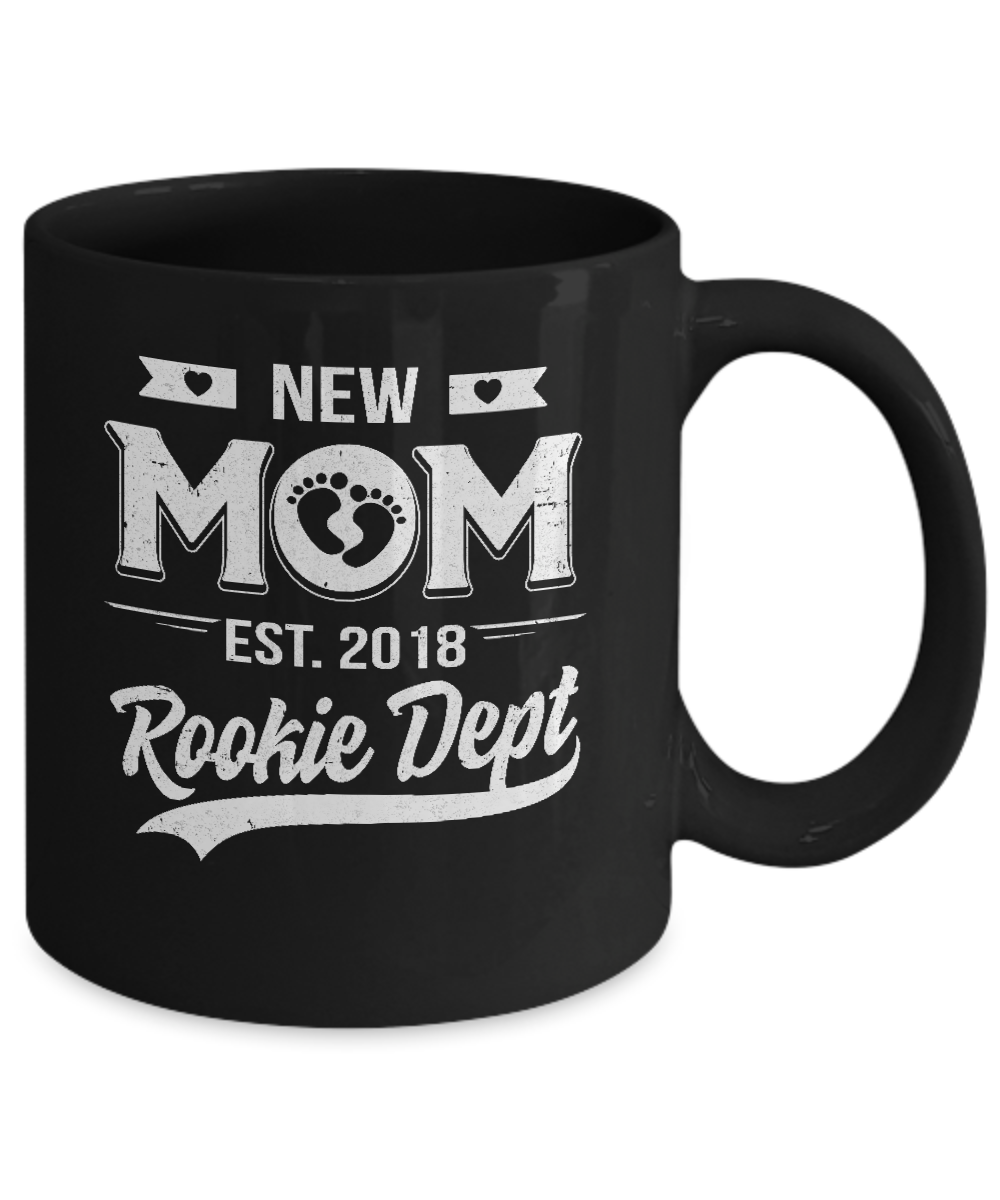 Mother's Day Gift New Mom 2018 Rookie Dept Mug-Coffee Mug-11oz Mug-Black