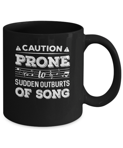 Caution Prone To Sudden Outbursts Of Song Musician Mug-Coffee Mug-11oz Mug-Black