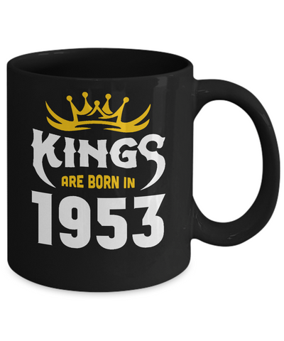 Kings Are Born In 1953 Birthday Gift-Coffee Mug-11oz Mug-Black