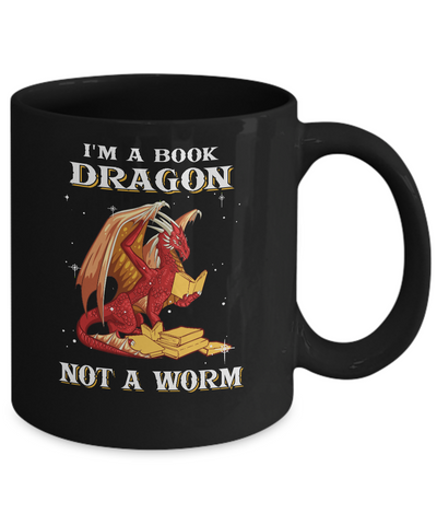 Reading Book I'm A Book Dragon Not A Worm Mug-Coffee Mug-11oz Mug-Black
