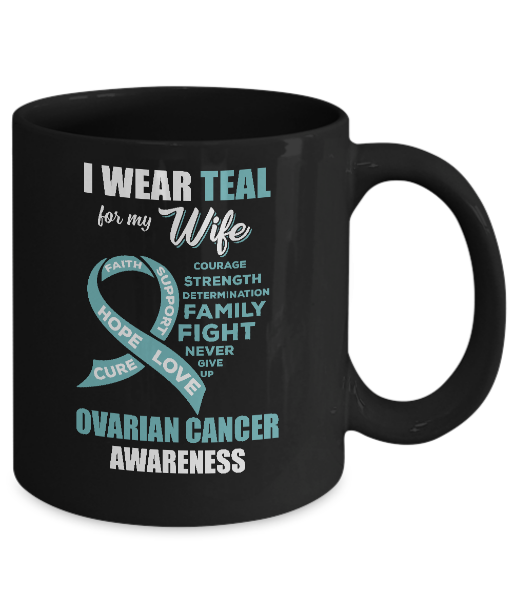 I Wear Teal For My Wife Ovarian Cancer Awareness Mug-Coffee Mug-11oz Mug-Black
