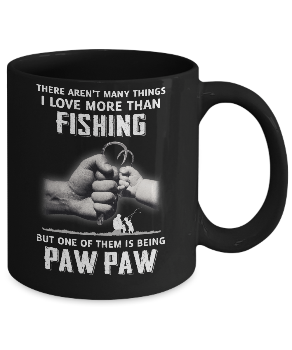 I Love More Than Fishing Being Paw Paw Funny Fathers Day Mug-Coffee Mug-11oz Mug-Black