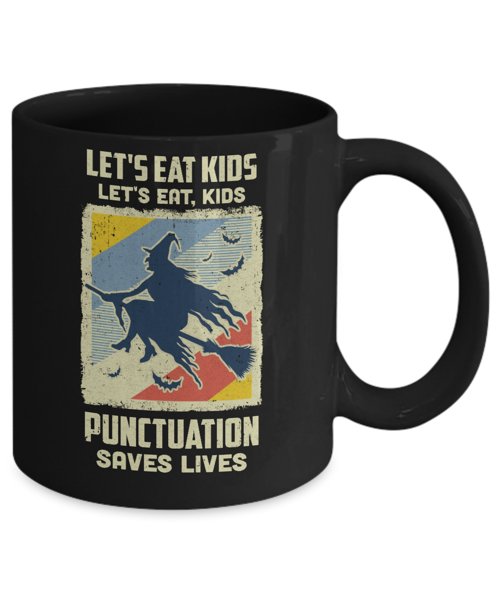 Let's Eat Kids Punctuation Saves Lives Vintage Halloween Mug-Coffee Mug-11oz Mug-Black