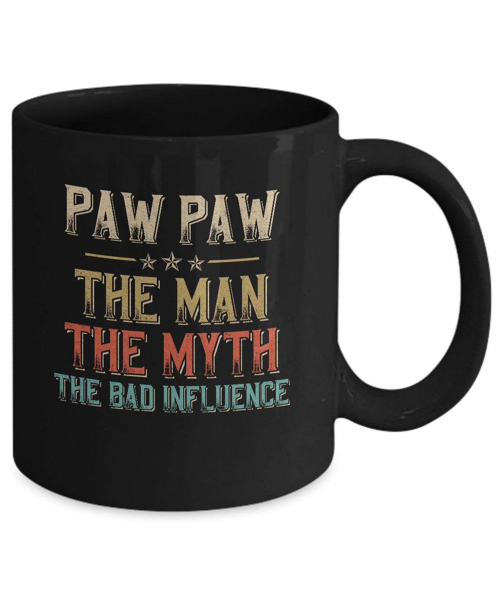 Vintage Paw Paw The Man The Myth The Bad Influence Mug-Coffee Mug-11oz Mug-Black