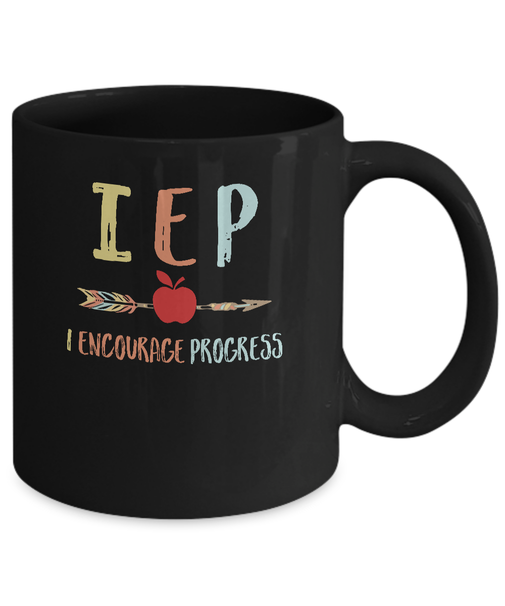 IEP I Encourage Progress Funny School Lover Gift Mug-Coffee Mug-11oz Mug-Black