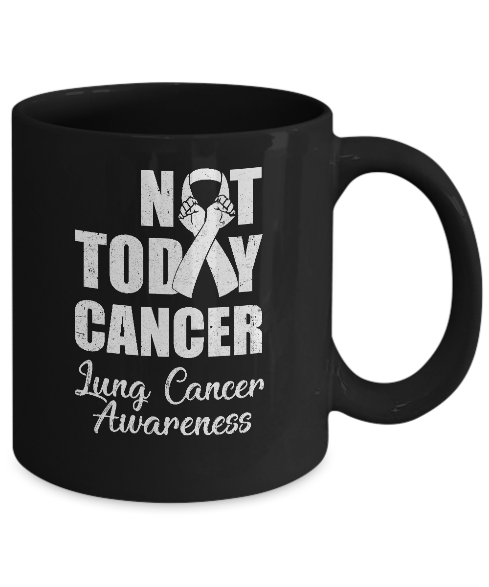 Support Lung Cancer Awareness White Ribbon Not Today Mug-Coffee Mug-11oz Mug-Black