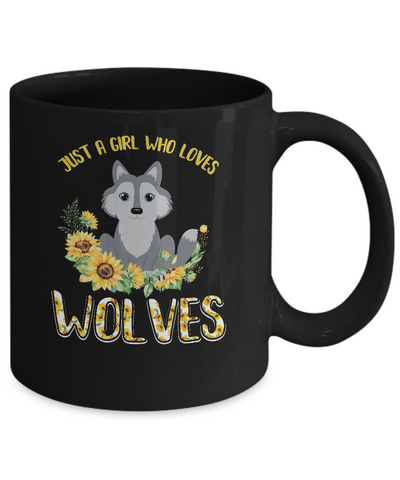 Just A Girl Who Loves Wolves And Sunflowers Mug-Coffee Mug-11oz Mug-Black