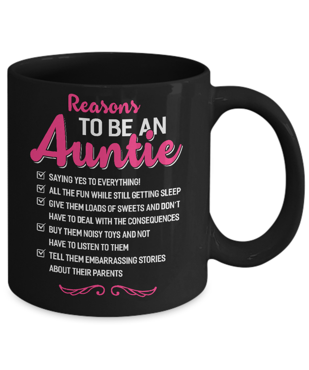 Reasons To Be An Auntie Funny Aunt Gifts Mug-Coffee Mug-11oz Mug-Black