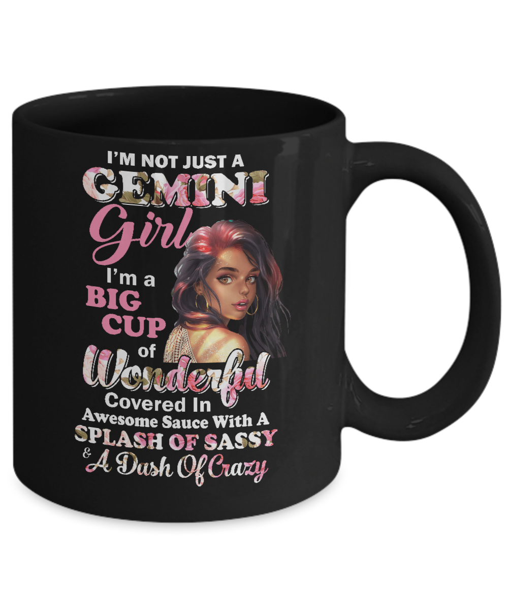 I'm Not Just A Gemini Girl May June Birthday Gifts Mug-Coffee Mug-11oz Mug-Black