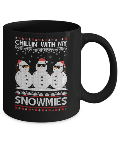 Chillin With My Snowmies Ugly Christmas Sweater Mug-Coffee Mug-11oz Mug-Black
