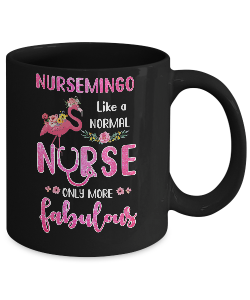 Nursemingo Like A Normal Nurse Only More Fabulous Mom Mug-Coffee Mug-11oz Mug-Black