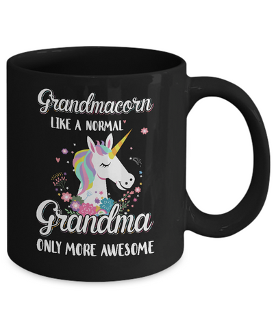 Grandmacorn Like A Normal Grandma Only More Awesome Mug-Coffee Mug-11oz Mug-Black