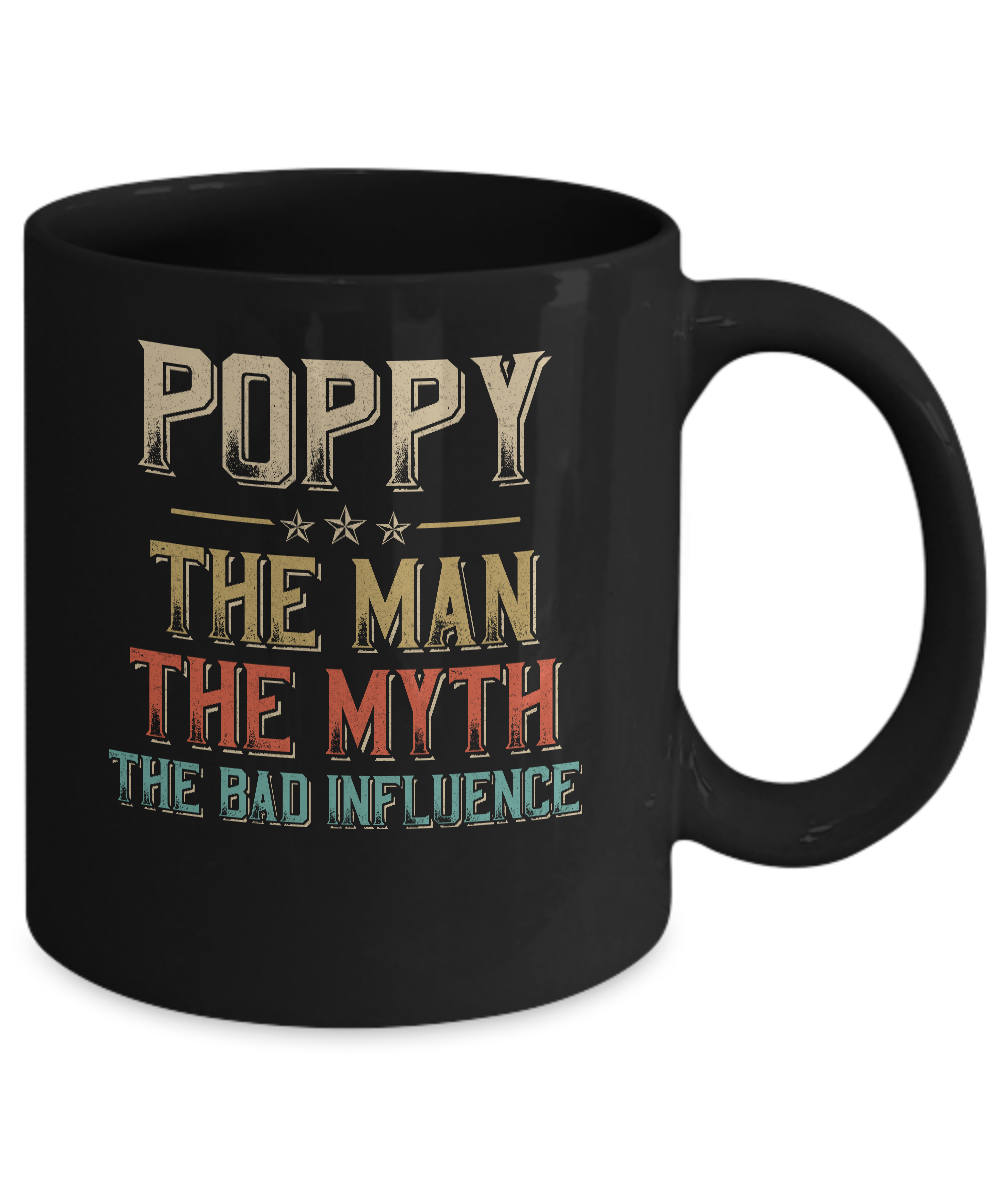 Vintage Poppy The Man The Myth The Bad Influence Mug-Coffee Mug-11oz Mug-Black