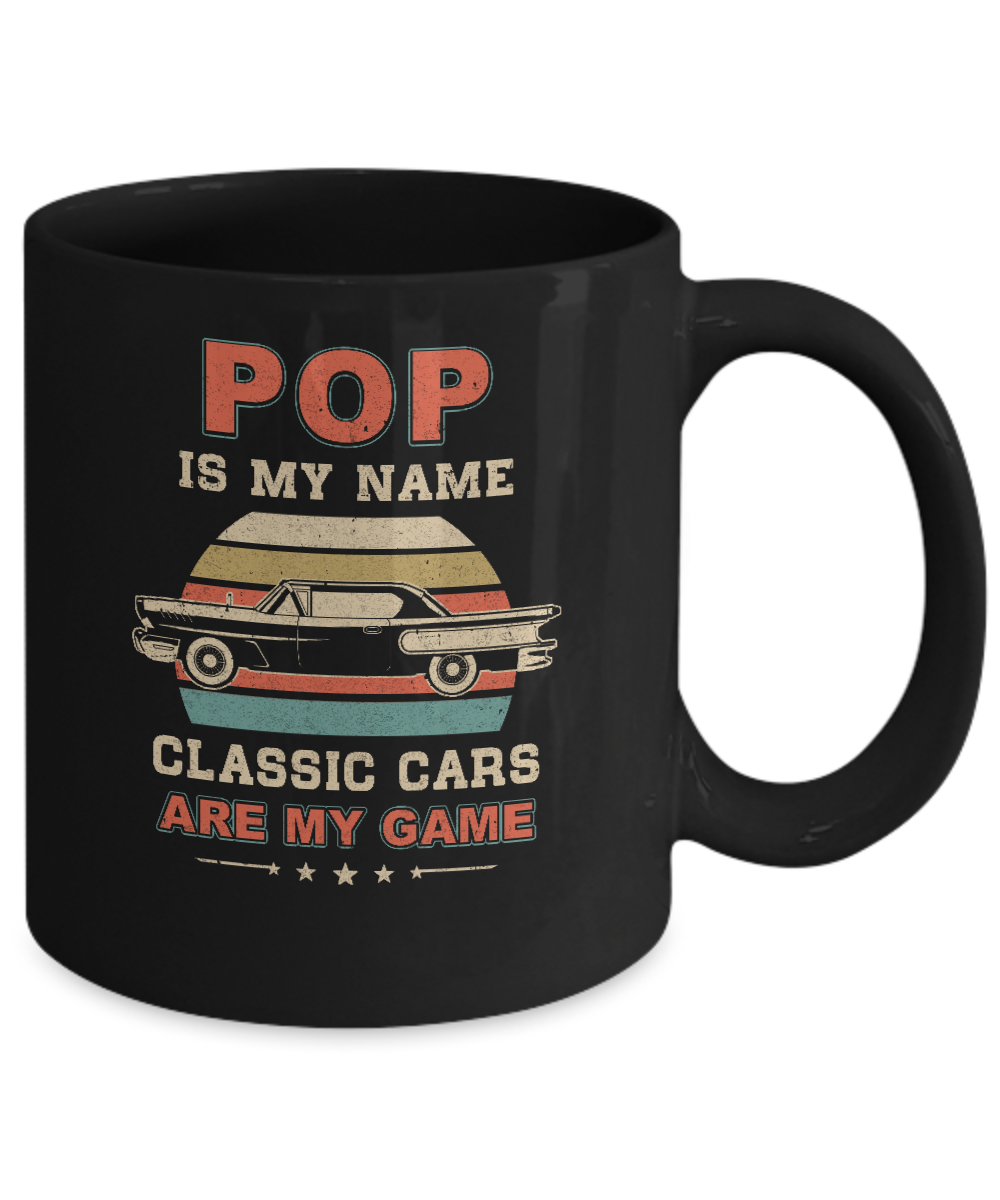 Vintage Pop Is My Name Class Cars Are My Game Fathers Day Mug-Coffee Mug-11oz Mug-Black