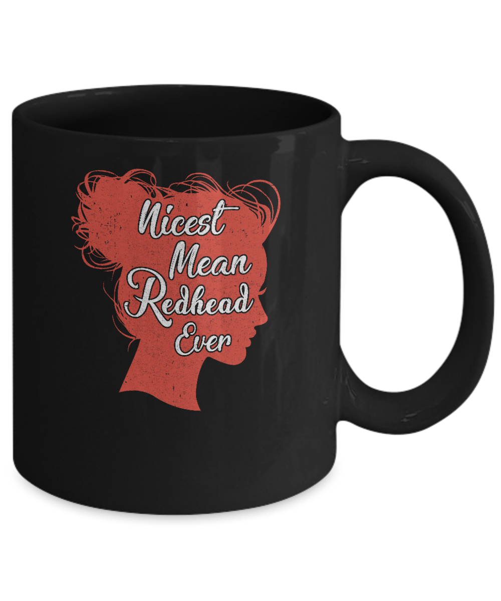 Nicest Mean Redhead Ever For Readhead Women Mug-Coffee Mug-11oz Mug-Black