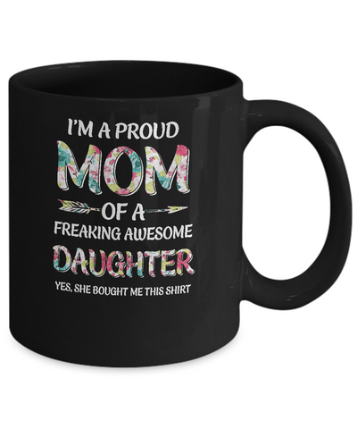 Proud Mom Mother's Day Gift From A Daughter To Mom Mug-Coffee Mug-11oz Mug-Black
