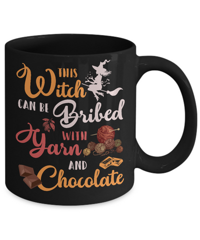 Halloween This Witch Can Be Bribed With Yarn And Chocolate Mug-Coffee Mug-11oz Mug-Black