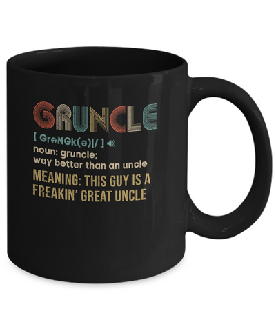 Gruncle For Great Uncles Definition Awesome Vintage Gift Mug-Coffee Mug-11oz Mug-Black
