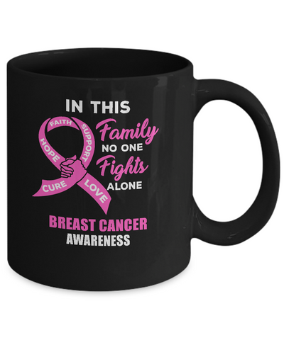 In This Family No One Fights Alone Breast Cancer Mug-Coffee Mug-11oz Mug-Black