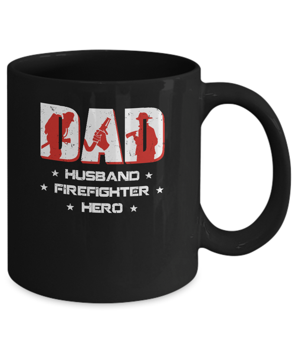 Dad Husband FIREFIGHTER Hero FireMan Fathers Day Mug-Coffee Mug-11oz Mug-Black