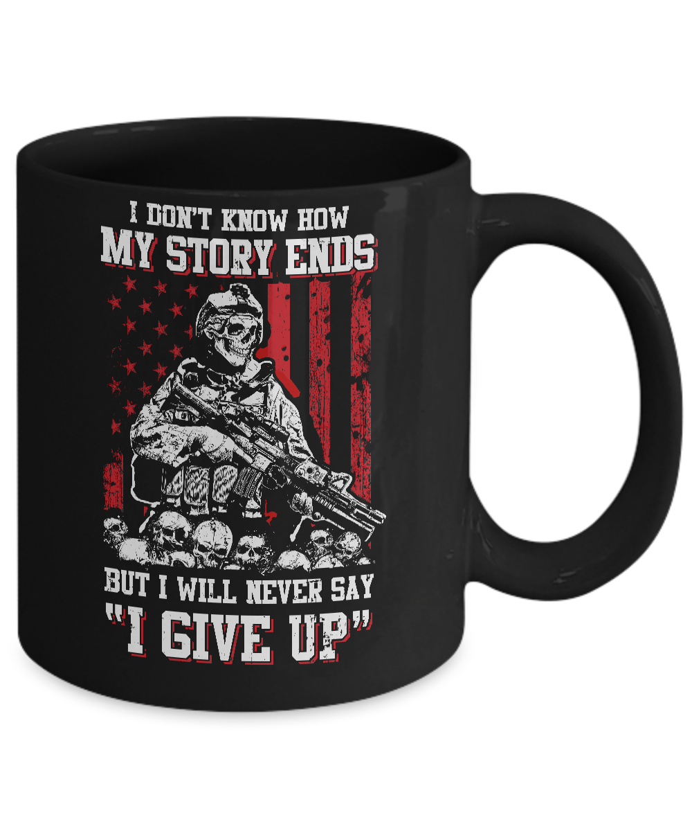 How My Story Ends But It Will Never Say I Gave Up Veteran Mug-Coffee Mug-11oz Mug-Black