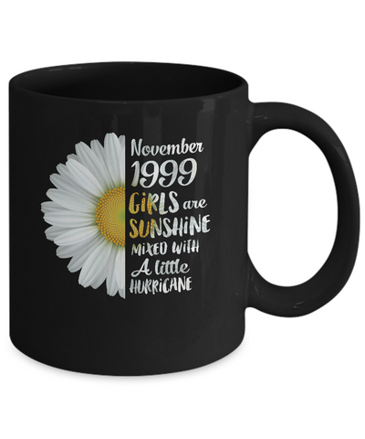 November Girls 1999 22th Birthday Gifts Mug-Coffee Mug-11oz Mug-Black