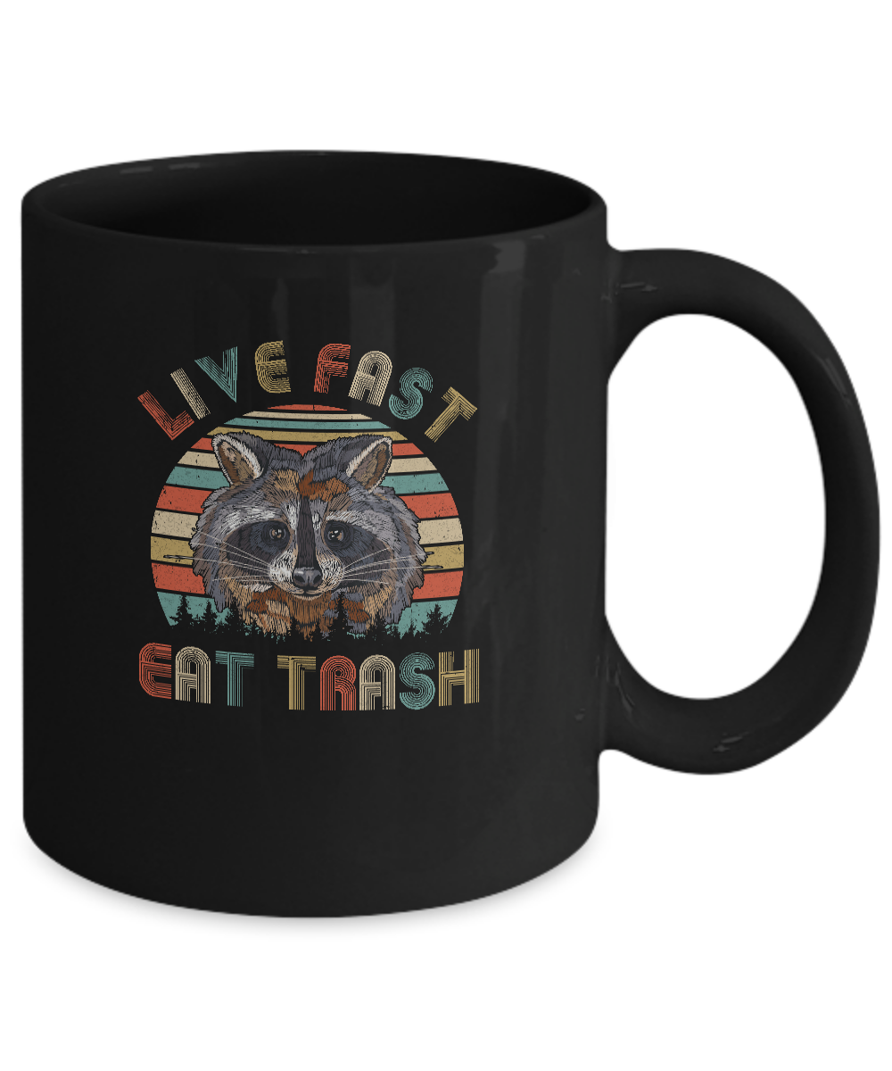 Live Fast Eat Trash Funny Raccoon Vintage Mug-Coffee Mug-11oz Mug-Black