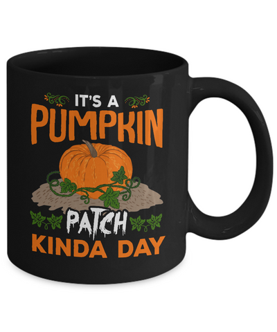 It's A Pumpkin Patch Kinda Day Mug-Coffee Mug-11oz Mug-Black