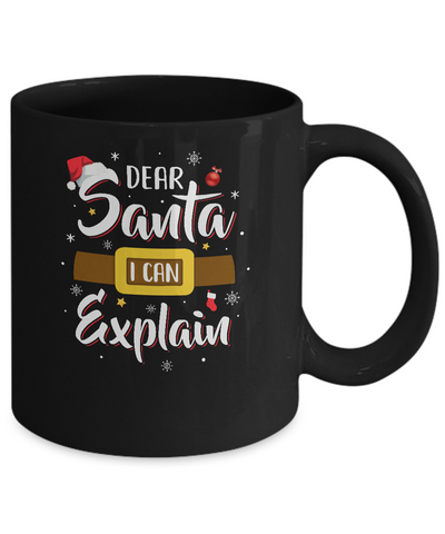 Dear Santa I Can Explain Funny Christmas Gifts Mug-Coffee Mug-11oz Mug-Black