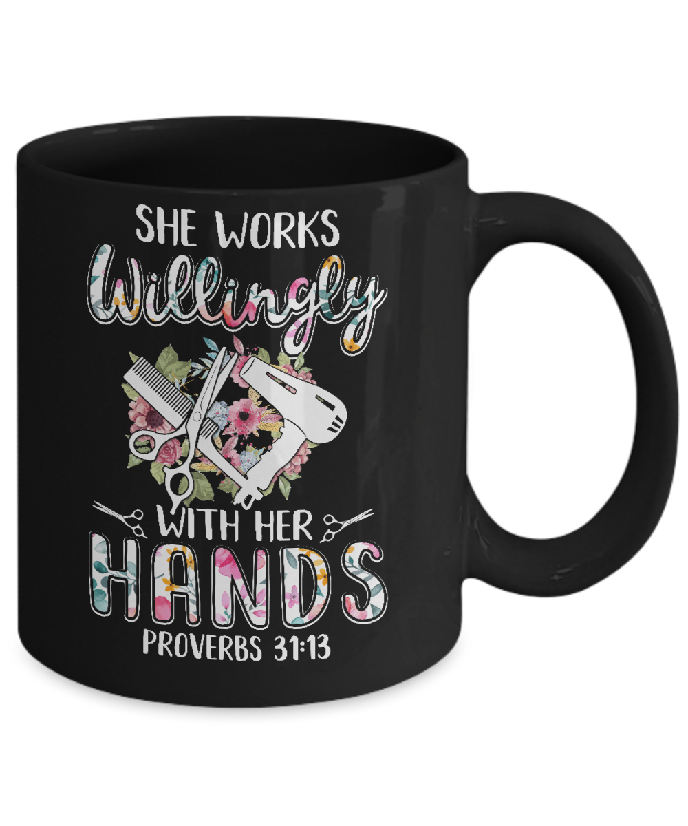 She Works Willingly With Her Hands Hairdresser Mug-Coffee Mug-11oz Mug-Black