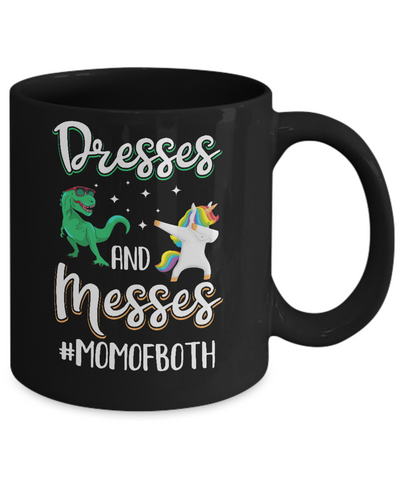Dresses And Messes Mom Of Both Funny Gift For Mom Mug-Coffee Mug-11oz Mug-Black