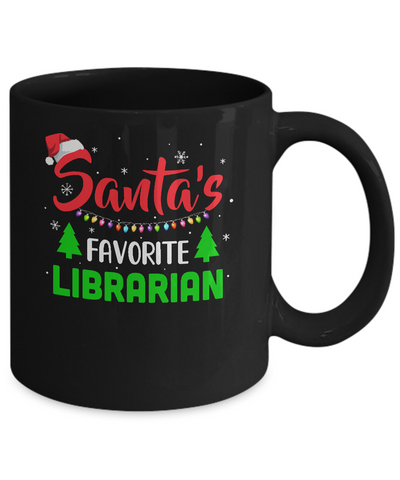 Santa's Favorite Librarian Funny Christmas Xmas Gifts Mug-Coffee Mug-11oz Mug-Black