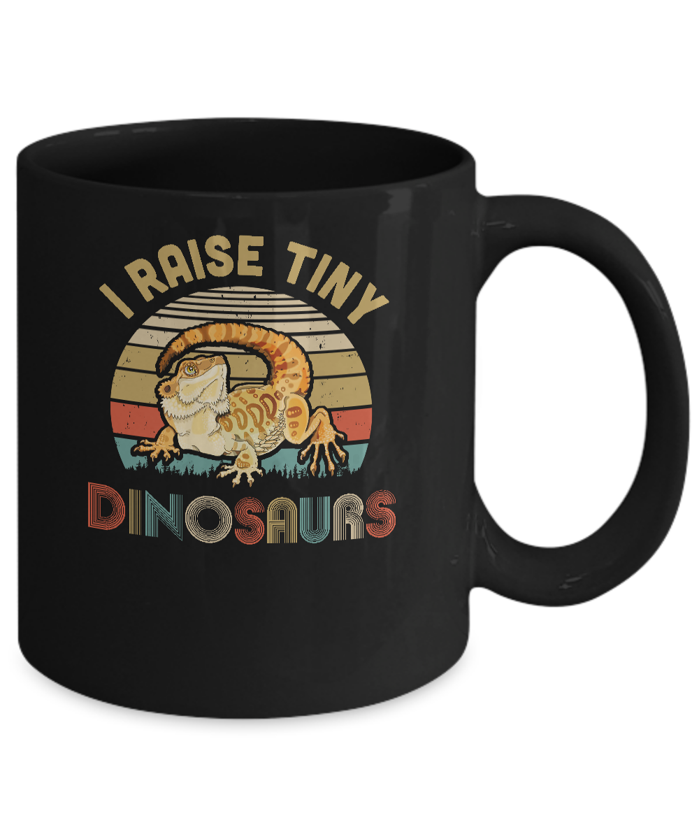 I Raise Tiny Dinosaurs Great Gift For Bearded Dragon Lovers Mug-Coffee Mug-11oz Mug-Black