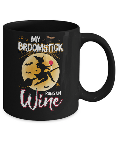 Funny Halloween My Broomstick Runs On Wine Witch Mug-Coffee Mug-11oz Mug-Black
