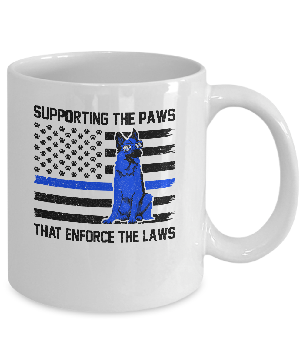 Supporting The Paws That Enforce The Laws Police Paw Dog Mug-Coffee Mug-11oz Mug-White