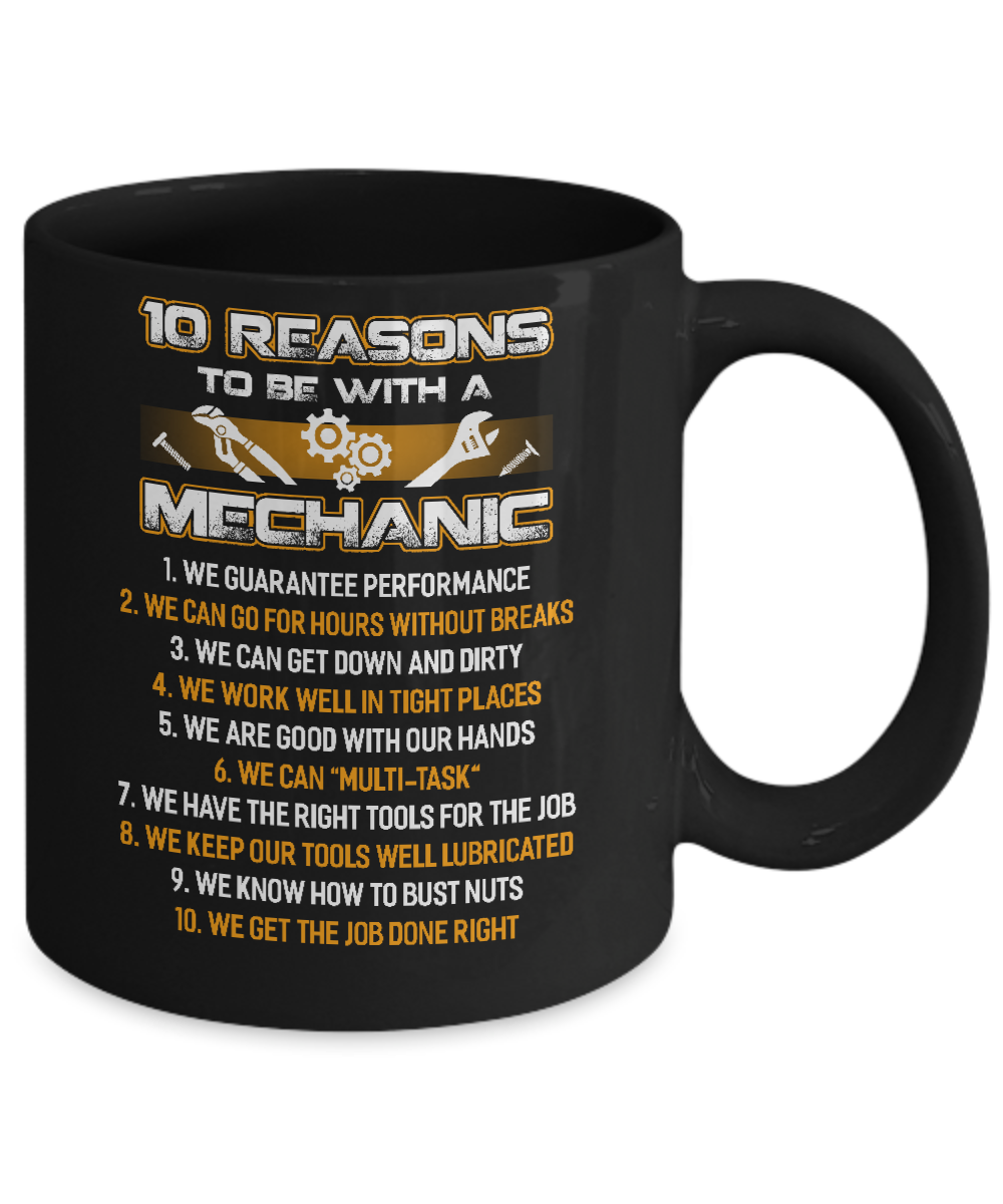 10 Reasons To Be With A Mechanic Mug-Coffee Mug-11oz Mug-Black